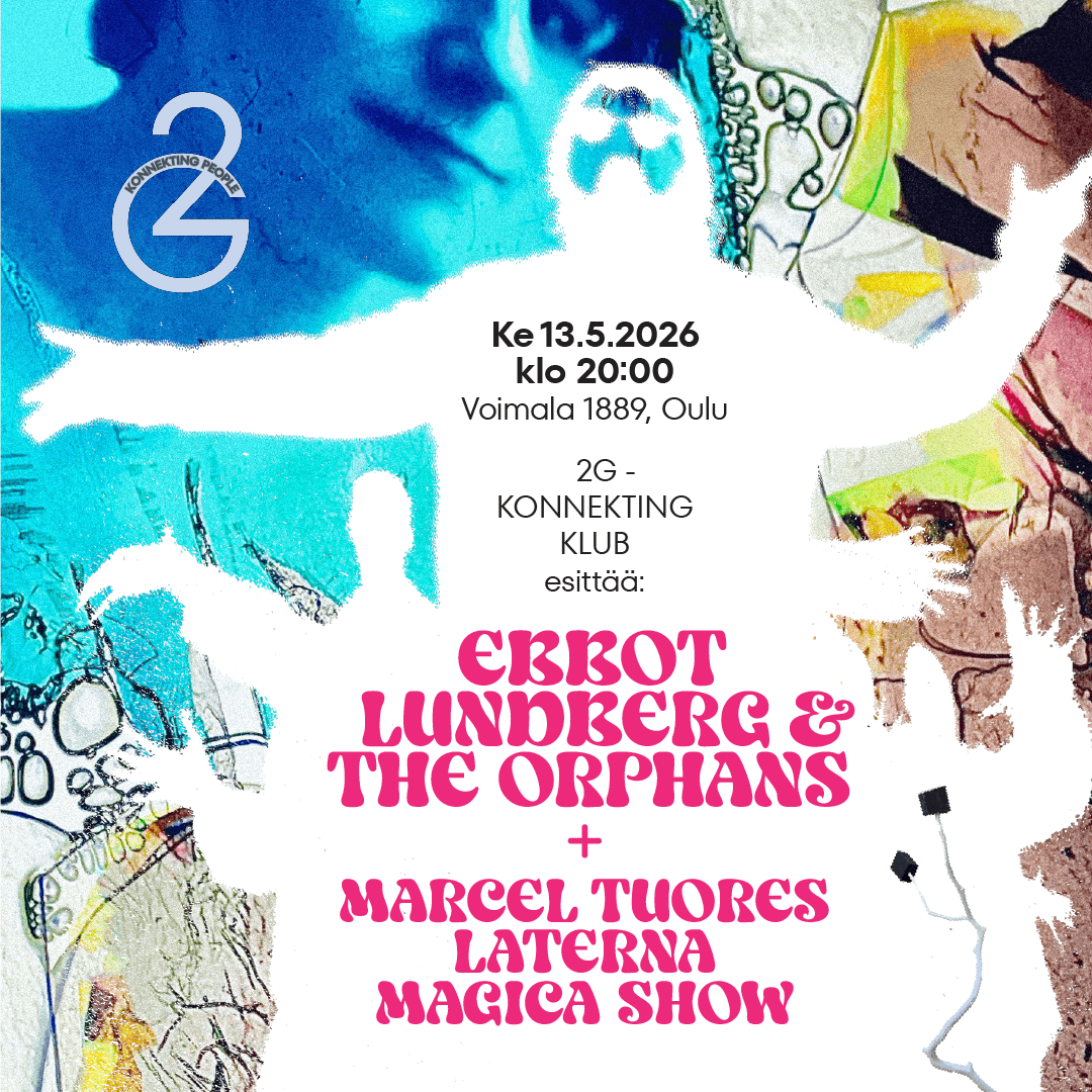 EBBOT LUNDBERG & THE ORPHANS + MARCEL TUORES LATERNA MAGICA SHOW